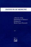 Link to Catalog page for A Review of the Department of Defense's Program for Breast Cancer Research