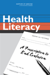 Link to Catalog page for Health Literacy: A Prescription to End Confusion